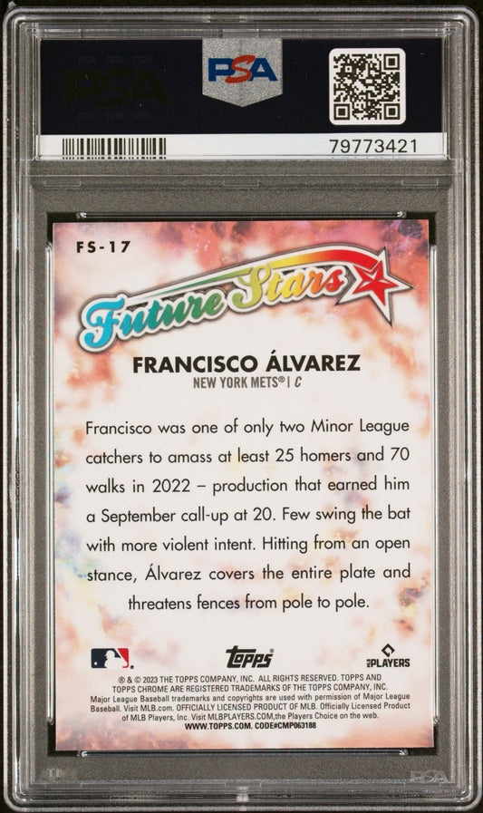Graded 2023 Topps Chrome Francisco Alvarez #FS17 Future Stars Rookie RC Baseball Card PSA 10 Gem Mint