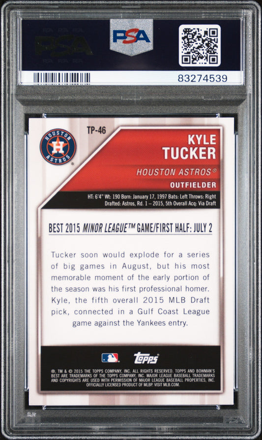 Graded 2015 Topps Bowmans Best Kyle Tucker #TP46 Top Prospects Refractor Rookie RC Baseball Card PSA 10 Gem Mint