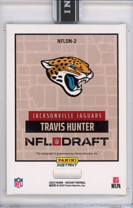 2025 Panini Instant NFL Travis Hunter #DN2 Draft Night Auto Rookie RC Football Card