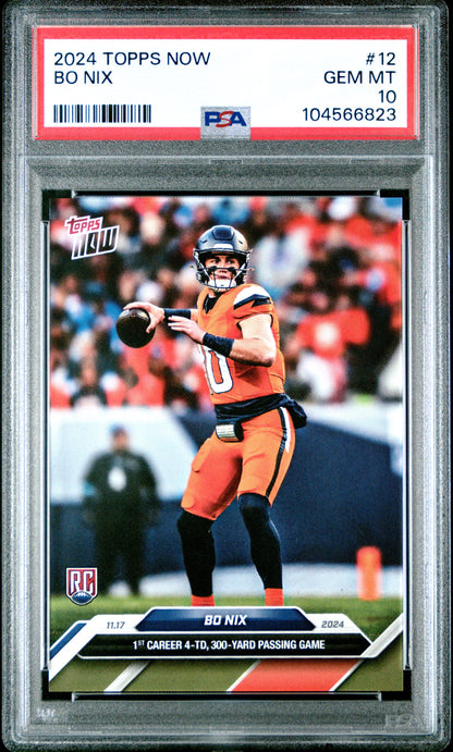 Graded 2024 Topps Now Bo Nix #12 Rookie RC Football Card PSA 10 Gem Mint