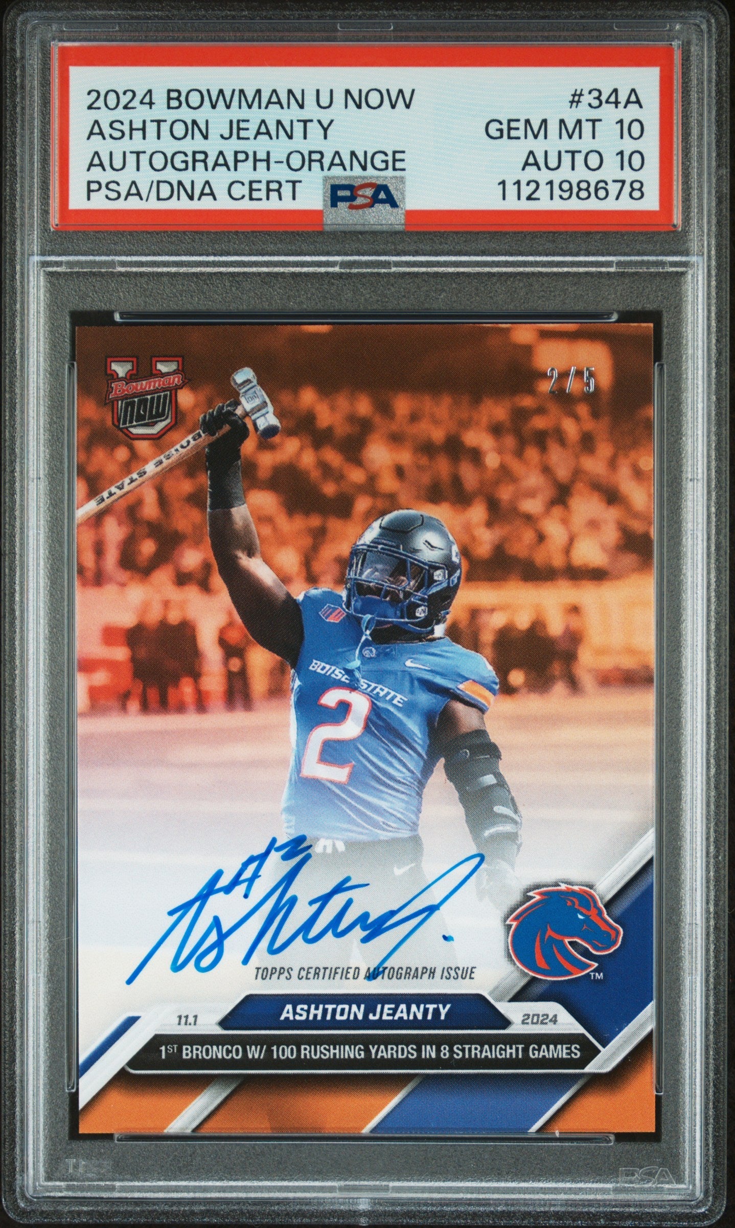 Graded 2024 Topps Bowman U Now Ashton Jeanty #34A Autograph Orange /5 Rookie RC Football Card PSA 10 Gem Mint Auto Grade PSA 10 Gem Mint