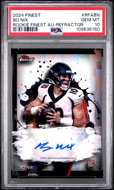 2024 Finest Rookie Finest Autograph Refractor Bo Nix #RFABNNN Rookie RC Football Card PSA 10 Gem Mint