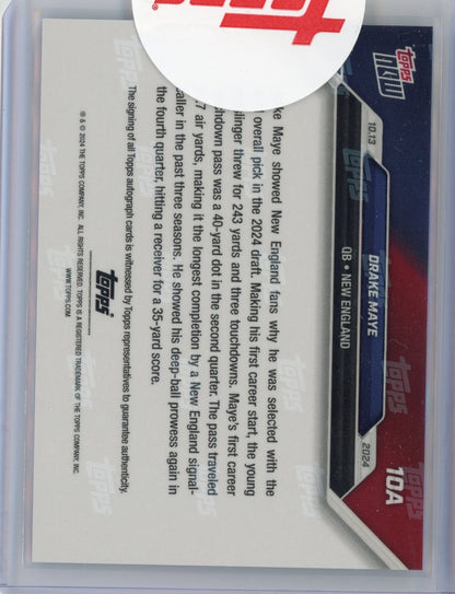 2024 Topps Now Drake Maye #10A Auto /25 Rookie RC Football Card