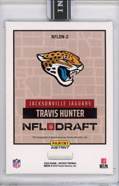 2025 Panini Instant NFL Travis Hunter #DN2 Draft Night Auto Rookie RC Football Card